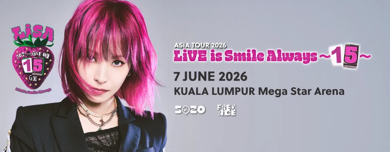 LiSA - ASIA TOUR 2026 - LiVE is Smile Always ～15～ in Kuala Lumpur event poster